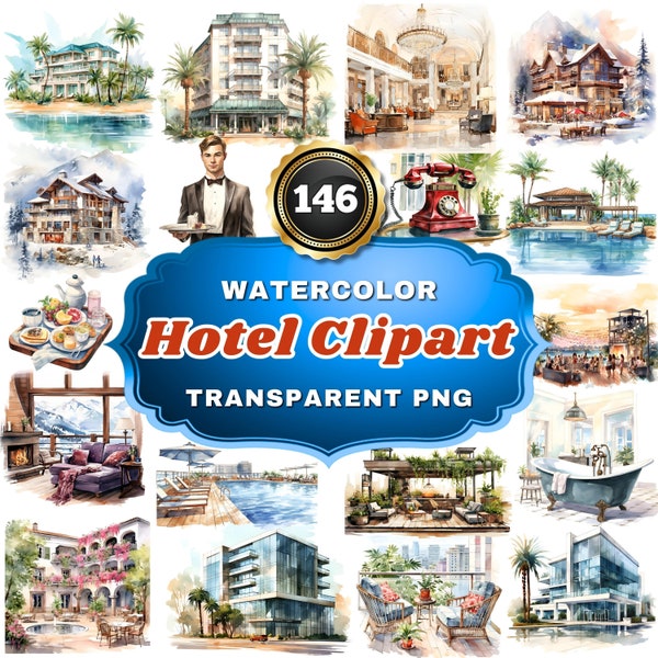 146 Watercolor Hotel Cliparts - Luxury Getaway Series: Elegant and Detailed Hospitality Illustrations for Travel Projects, Decor & Marketing