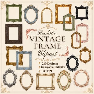Könnte beinhalten: Eine Sammlung verzierter Bilderrahmen in verschiedenen Formen, Größen und Farben, darunter Gold, Silber, Schwarz, Grün, Blau und Rosa. Der Text lautet Realistic VINTAGE FRAME Clipart, 230 Designs, Transparent PNG Files und 300 DPI.