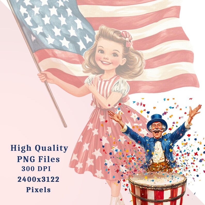 May include: Illustration of a girl in a red and white star-patterned dress holding an American flag. A man in a blue suit and top hat plays a drum, surrounded by confetti. The image includes text: High Quality PNG Files, 300 DPI, 2400x3122 Pixels.