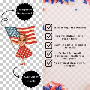 May include: A digital download graphic featuring a vintage illustration of a girl holding an American flag. The girl wears a red and white star-patterned dress. Text includes "Transparent Background" and "2400x3122 Pixels". Additional text highlights features like instant download and high-resolution files.