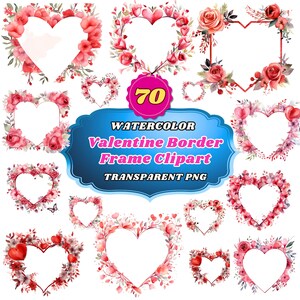 Könnte beinhalten: 70 Aquarell-Valentinstags-Rahmen-Clipart - Transparentes PNG. Eine Sammlung von herzförmigen Rahmen mit rosa und roten Aquarellblumen, Blättern und Ranken.