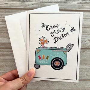 Latinx Greeting Card- Paletero Cart - “Eres Muy Dulce “