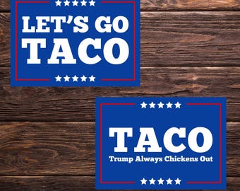 TACO - Trump Always Chickens Out | MAGA Parody Sticker | 3&quot; x 2.5&quot; | Funny Anti-Trump Vinyl Decal | Political Protest Sticker