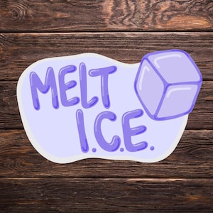 Melt ICE Sticker | 3&quot; x 1.5&quot; | Political Protest Sticker | Abolish ICE | Immigration Rights | Water-Resistant Activism Sticker
