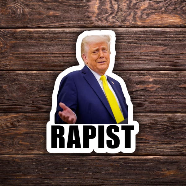 Trump Rapist Sticker | Trump Orange Face Vinyl Sticker | Water Resistant | Anti-Trump | Epstein Sticker | Fdt | Trump Epstein Sticker