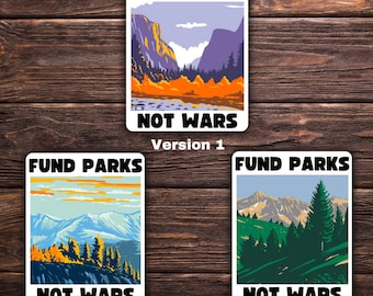 Fund Parks Not Wars Aufkleber | 3.5" x 2.5" Vinyl-Aufkleber | Anti-Krieg Nationalparks Design | Politischer Polit-Aufkleber