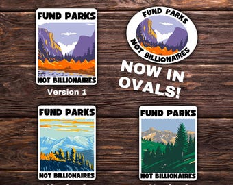 Fund Parks Not Billionaires Sticker | Protest Sticker for National Parks | Vinyl Sticker | Pro-Environment | Activism