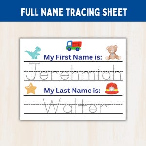 May include: A full name tracing sheet with the text FULL NAME TRACING SHEET at the top. The page features the text My First Name is: Jerehmiah and My Last Name is: Walter in dotted lines, decorated with a blue dinosaur, truck, teddy bear, star, and helmet.