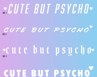 Cute But Psycho Car Sticker – 4 Fonts & Many Colors – Gothic Windshield Decal – Tuning Windshield – Vinyl Film – Car Sticker