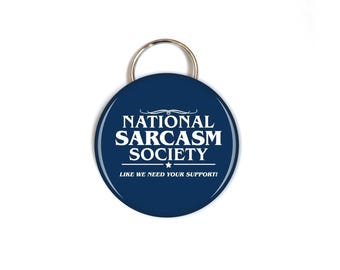 Sarcasm Society Bottle Opener Keychain
