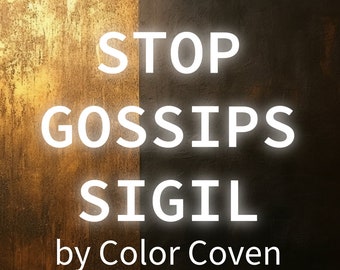 Stop Gossips - Shut Their Mouths Sigil by Color Coven