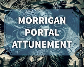 Morrigan Portal Attunement Service - Goddess of Fate, and Sovereignty