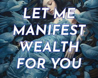 Manifesting Wealth - Money - Win - Rich by Asuka the Blue Witch of Color Coven
