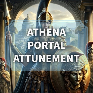 Athena Portal Attunement Service - Goddess of Wisdom and Courage