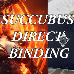 Succubus Direct Binding - Spirit Binding - Succubus Spirit - Love - Protection - Intimacy - Harmless - Companion - Friendship - Relationship