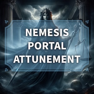Nemesis Portal Attunement Service - Goddess of Retribution and Revenge