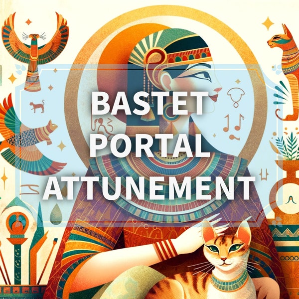 Bastet Portal Attunement Service - Goddess of Home, Fertility, and Protection