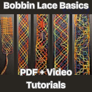 Op de afbeelding: Afbeelding met verschillende voorbeelden van kantklossen, met kleurrijke draden in ingewikkelde patronen. De tekst "Bobbin Lace Basics" en "PDF + Video Tutorials" zijn aanwezig, wat duidt op educatief materiaal.