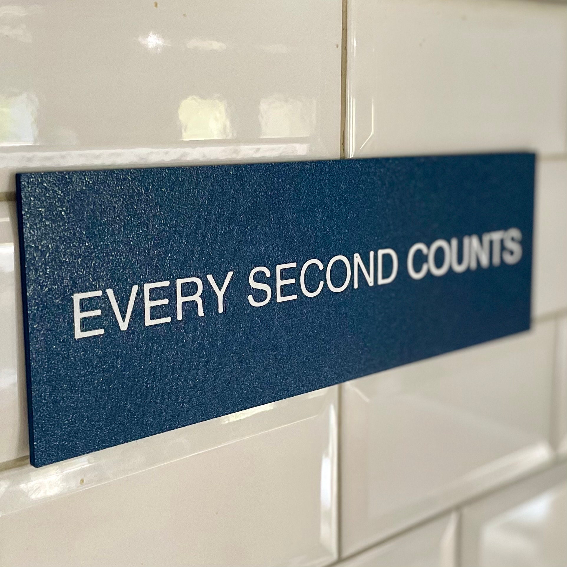 Every Second Counts Sign - As Seen on The Bear - 10" 3D Printed Wall Decor