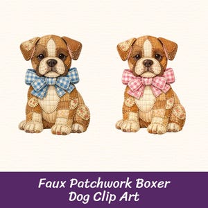 May include: Two faux patchwork Boxer dog clip art images. One dog has a blue gingham bow tie, the other a pink gingham bow tie. The dogs are brown, tan, and cream with floral and patchwork patterns.