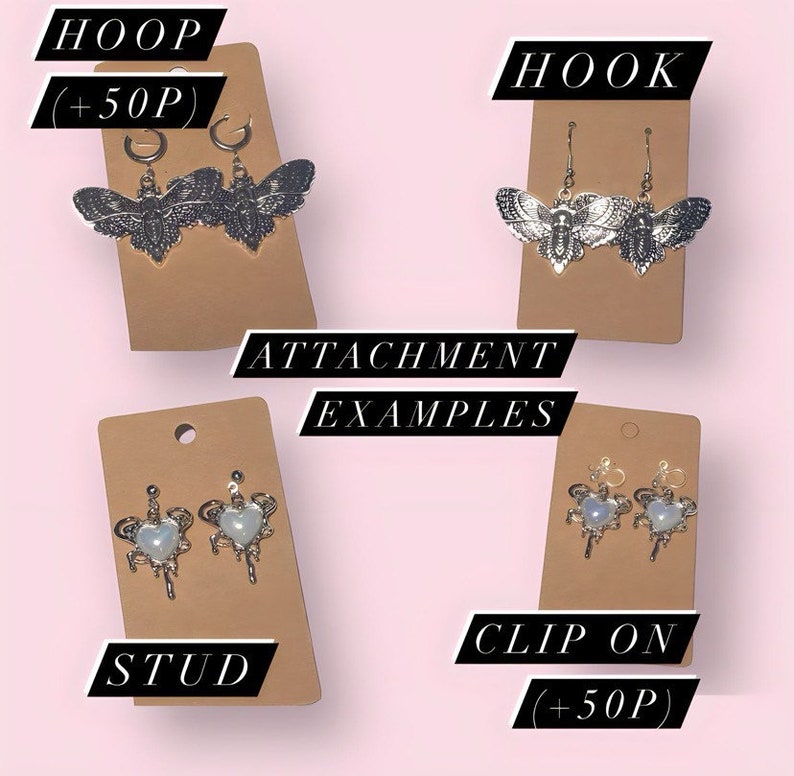 May include: Four cards with different earring attachment styles: hoop, hook, stud, and clip-on. Each card features a pair of earrings with a moth design. The cards have the text "ATTACHMENT EXAMPLES" and the names of each attachment style. The hoop and clip-on styles have the text "+50p" on their cards.