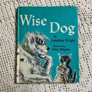 1966 Vintage Children&#39;s Book: Wise Dog, Illustrated by Lilian Obligado