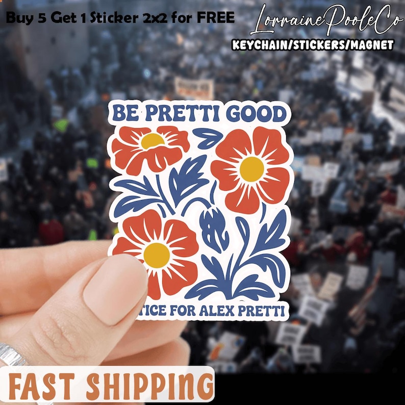 Be Pretty Good Alex Pretti Sticker/car Magnet, Political Protest Decal ...