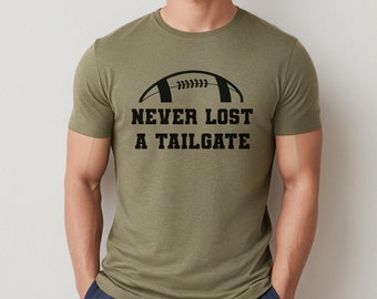 Funny Football Tailgate T-Shirt: Never Lost a Tailgate