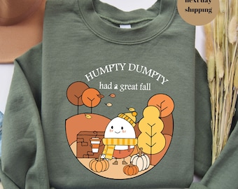 Humpty Dumpty Sweatshirt,Had a Great Fall Sweatshirt, Fall Season Sweatshirt, Trendy Fall Sweatshirt, Cute Sweatshirt,Humpty Dumpty Hoodie