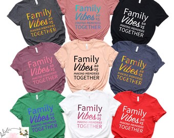 Family Vibes Tshirt, Making Memories Together Tee, Family Trip Shirt , Family Trip Tshirt, Family Matching T-shirt