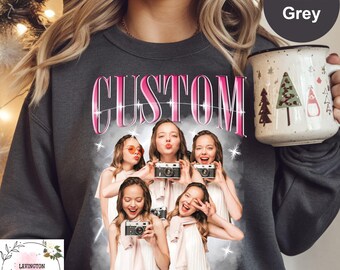 Custom Bootleg Sweatshirt, Birthday Gift, Custom Photo Sweatshirt, Bootleg Rap Sweater, Custom Retro Girlfriend Boyfriend Sweatshirt