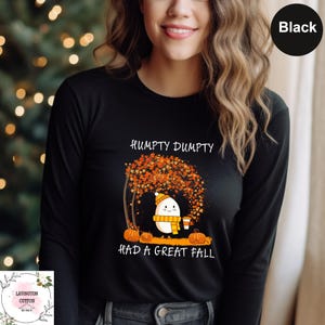 Humpty Dumpty Had A Great Fall,Fall Long Sleeve, Cute Fall Long Sleeve, Trendy Autumn Long Sleeve, Thanksgiving Shirt, Long sleeve shirt