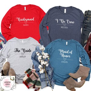Custom Bachelorette Team Party Long Sleeve, Personalized Team Bride Long Sleeve, Custom Hens Party Group Long Sleeve, Bridesmaid Long Sleeve