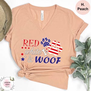 Red White and Woof Vneck Shirt, Independence Day Shirt, 4th of July VNeck Tee, Dog Lover Shirt, Patriotic Shirt, Red White Blue Vneck Shirt