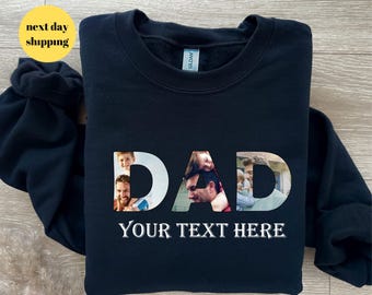 Personalized Photo Dad Sweatshirt, Father’s Day Sweatshirt, Custom Dad Hoodie, Customized Gifts For Dad, Custom Picture Gift For Father