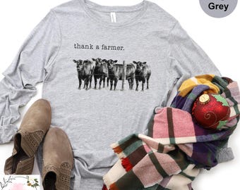 Thank a Farmer Western Long Sleeve, Beef Farmer Long Sleeve, Western Long Sleeve, Western Long Sleeve, Gifts for Her