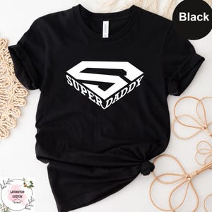 Super Daddy T-Shirt, Funny Father's Day Shirt, Superhero Dad Shirt, Daddy Graphic Tee, Gift for Dad, Father's Day for Him Superdad Tee