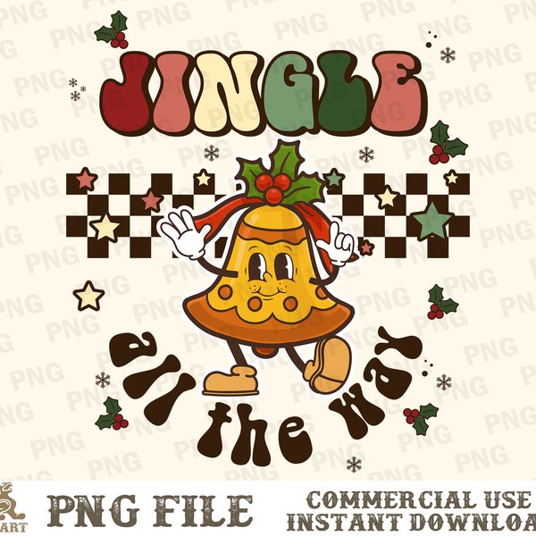 Jingle All The Way PNG, Christmas Sublimation, Retro Christmas Png, Jingle Bell Png, Christmas Png, Funny Christmas Png, Xmas Png, Retro PNG