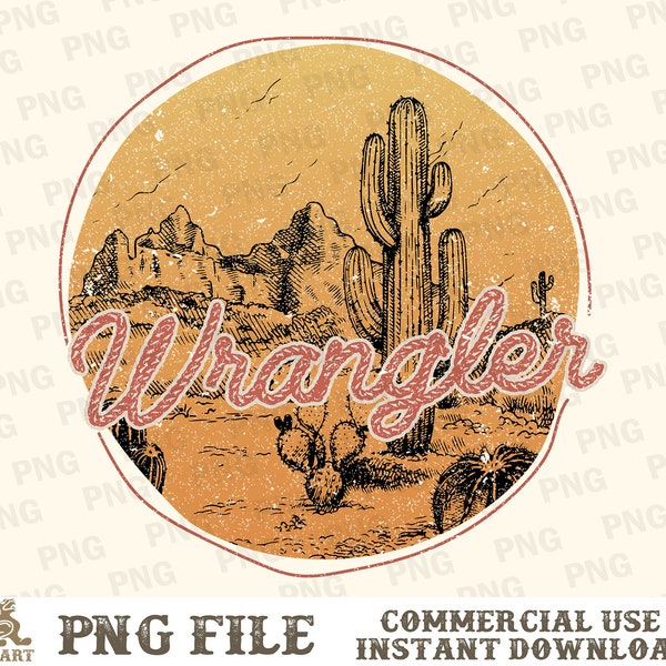 Wrangler PNG, Western Sublimation, Retro Western Png, Western Desert Png, Western Png, Country Png, Western Shirt Png, Sublimation Designs