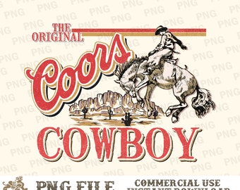 The Original Coors Cowboy PNG, Western Designs, Cowboy Png, Rodeo Png, cowboy rodeo Png, Retro Cowboy Png, Retro Western Png, Western PNG