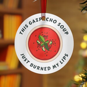 I Think You Should Leave Ornament For Him Roy Donk Ornament Tim Robinson Ornament Gazpacho Soup ITYSL Ornament Funny Christmas Ornament
