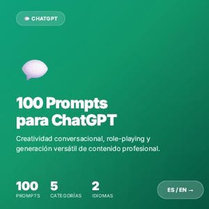 Puede incluir: Gráfico verde con el texto "100 Prompts para ChatGPT". La imagen incluye un icono de burbuja de diálogo y la palabra "ChatGPT" en un rectángulo verde. Texto adicional describe la creatividad conversacional y la generación de contenido versátil.