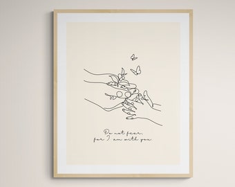 Do Not Fear For I Am With You, Christian Art Print, Digital Download, Bible Verse Print, Isaiah 41:10, Minimal, line art