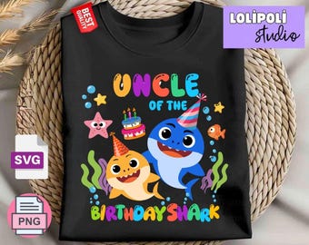 Tiburón para cumpleaños familiar en formato SVG y PNG para camisetas de fiesta, conjuntos familiares a juego con temática oceánica, imágenes prediseñadas para sublimación, regalo para el cumpleaños del tío.