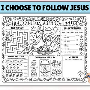 May include: A black and white activity sheet titled I CHOOSE TO FOLLOW JESUS featuring a maze, fill-in-the-blank sentences, a counting section, and illustrations of children and Jesus. The border includes small icons of hearts, suns, clouds, and bibles.