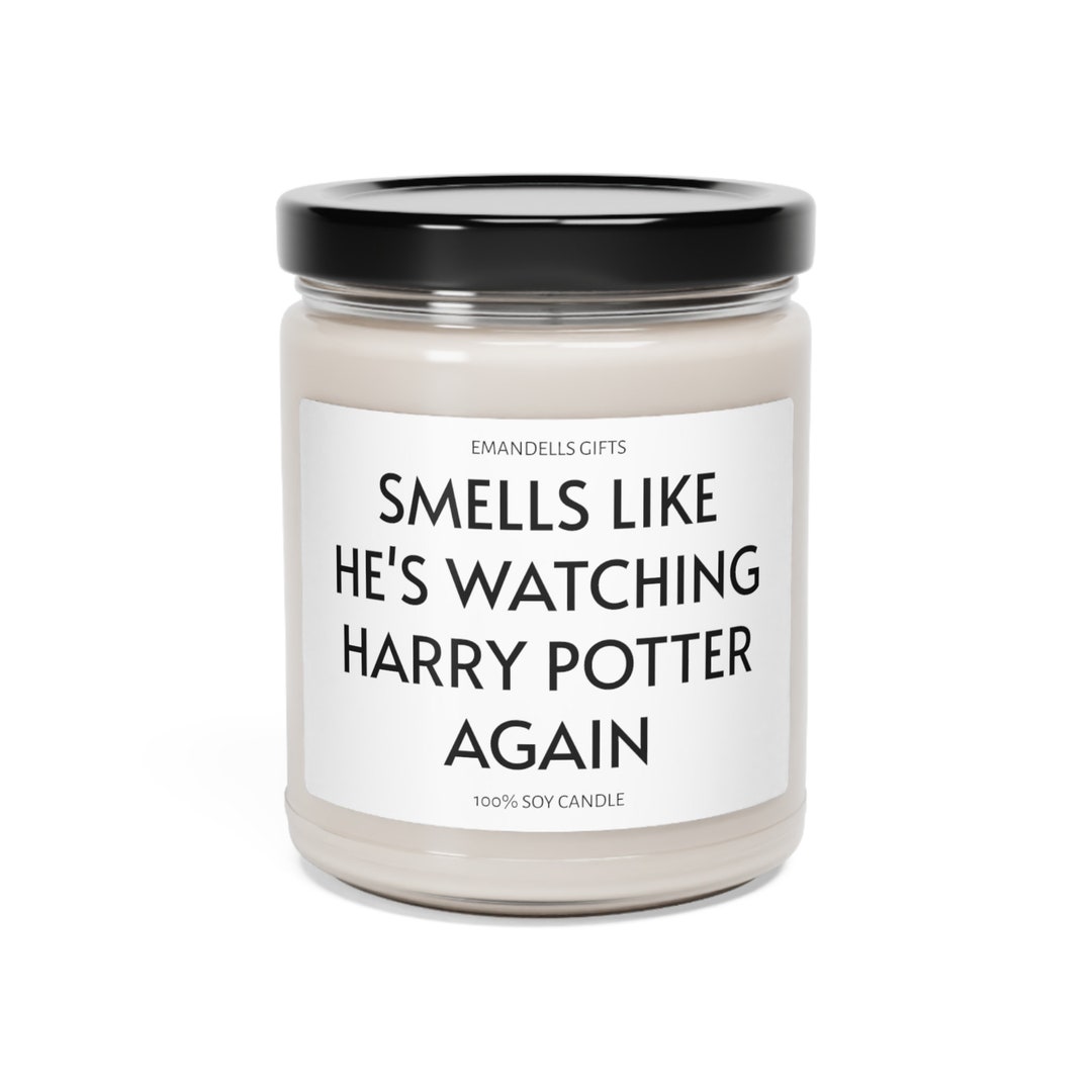Smells Like Hes Watching Harry Potter Again Funny Joke Candle Etsy