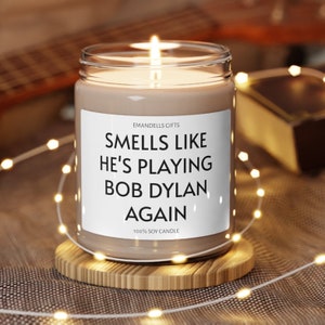 Smells Like He's Playing Bob Dylan Again Funny Joke Candle, Aesthetic Decor Merch Gift, Gift for Him, Husband Gift, Dad, Bob Dylan Fan