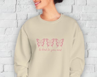 Be Kind to Your Mind Mental Health Sweatshirt, Butterfly Moth Sweatshirt, Gift for her, Butterfly wings, self-care motivational sweatshirt