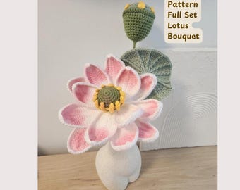 Lotus Flower Crochet Pattern: DIY Bouquet Full Set (PDF Pattern)