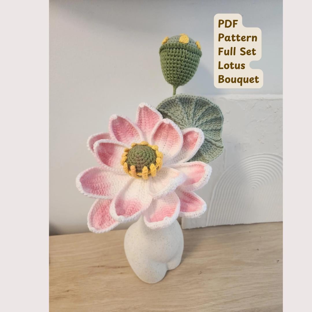 30 Lotus Flower Crochet Patterns for Beautiful Decor, Gifts, and Giftable Makes 8 Lotus Bouquet Full Set Crochet Pattern